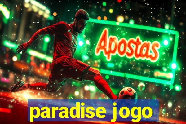 paradise jogo